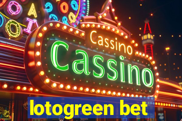 lotogreen bet